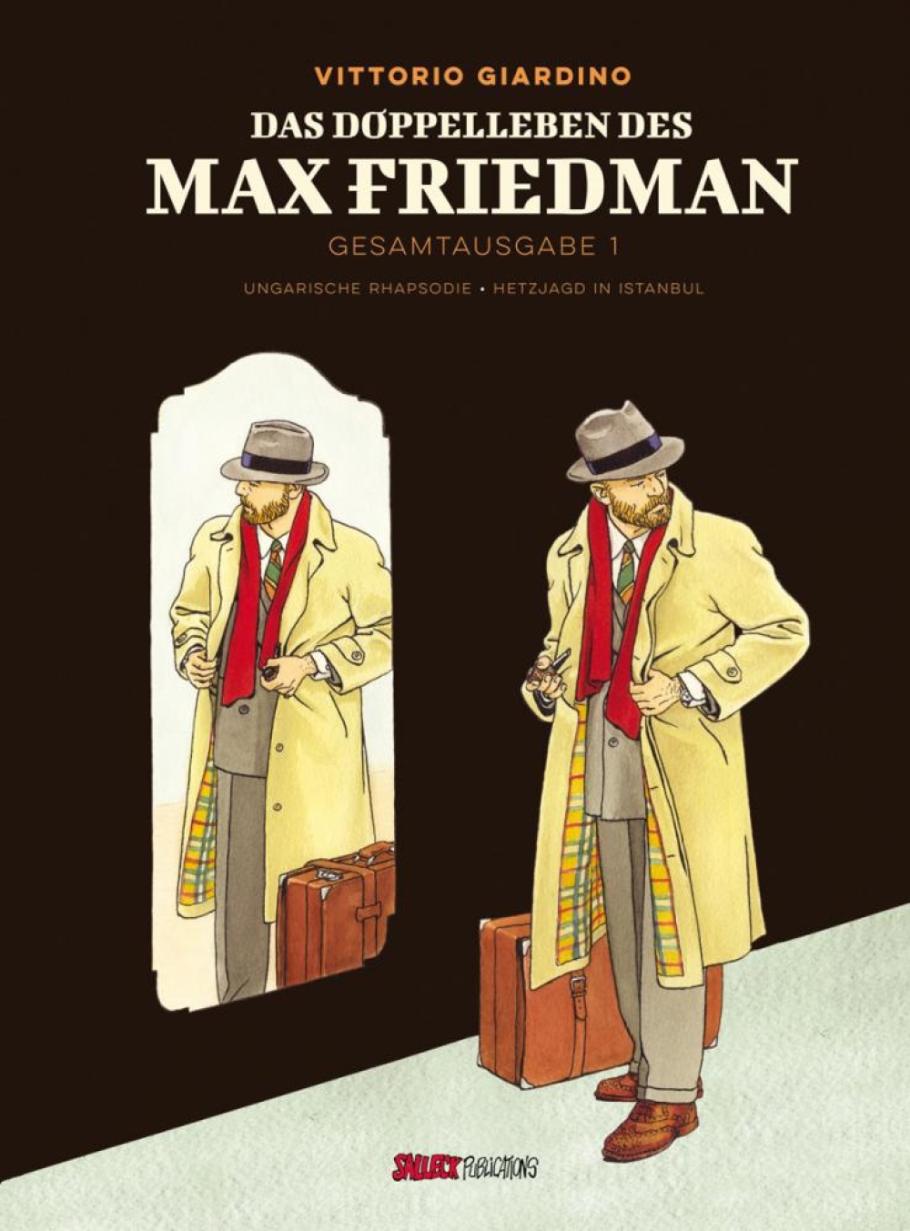 Max Friedman Gesamtausgabe Bd.1: Das Doppelleben des Max Friedman