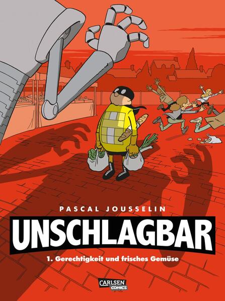 Unschlagbar Bd.1: Gerechtigkeit und Gemüse Unschlagbar Bd.1: Gerechtigkeit und Gemüse