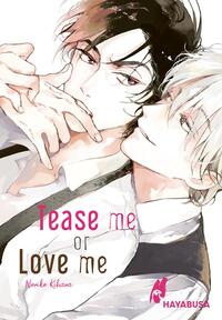Tease me or Love me Tease me or Love me