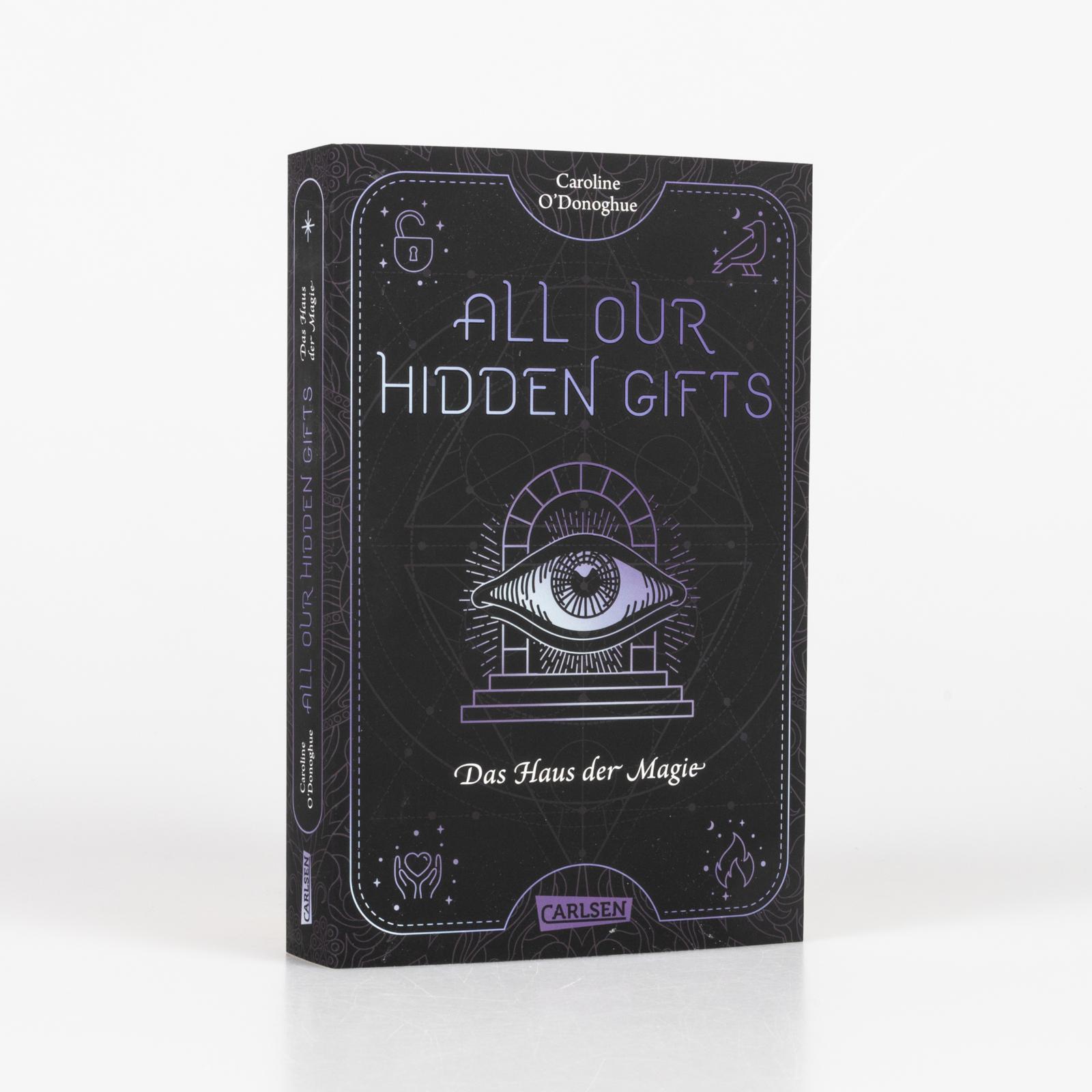 All Our Hidden Gifts Bd.3: Das Haus der Magie