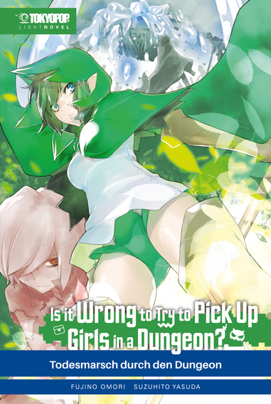 Is it wrong to try to pick up Girls in a Dungeon Bd.5 Novel Is it wrong to try to pick up Girls in a Dungeon Bd.5 Novel