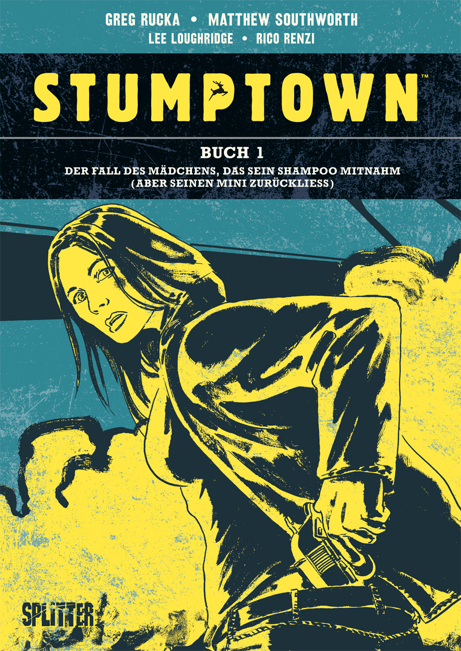 Stumptown Bd.1: Der Fall des Mädchens, das sein Shampoo mitnahm Stumptown Bd.1: Der Fall des Mädchens, das sein Shampoo mitnahm