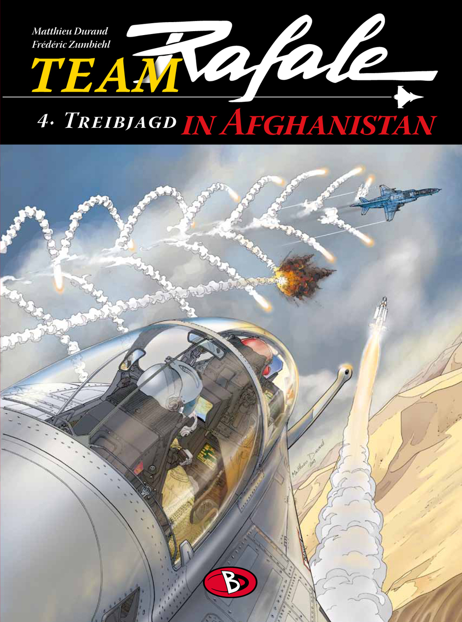 Team Rafale Bd.4: Treibjagd in Afghanistan Team Rafale Bd.4: Treibjagd in Afghanistan