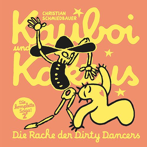 Kauboi und Kaktus Bd.2: Die Rache der Dirty Dancers cartoon, Skelett, Hut, Strichfigur, Tanzende-Muskelfigur