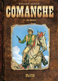 Comanche Bd.11: Die Wilden