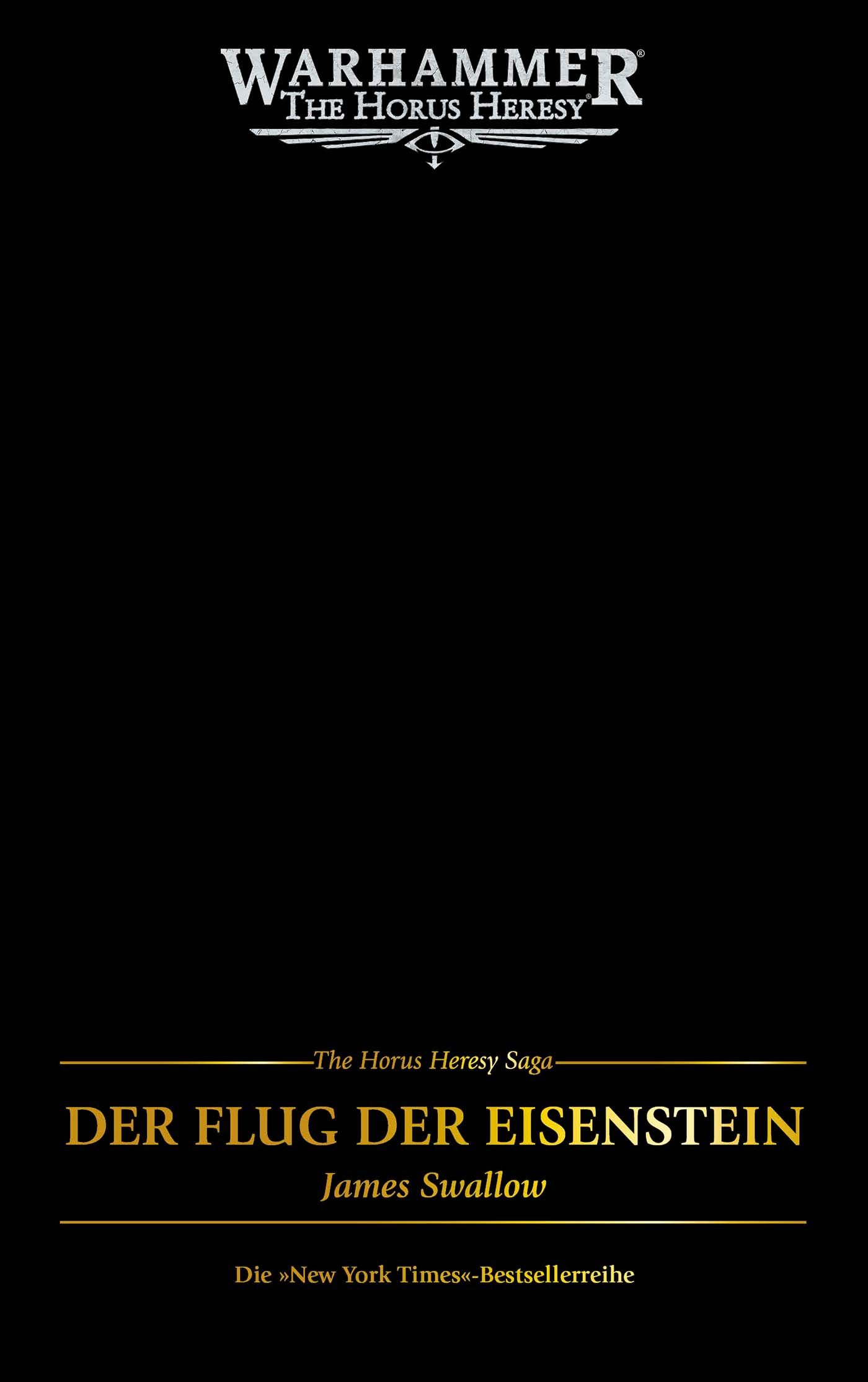 Warhammer 40K: Horus Heresy Saga - Der Flug der Eisenstein buchcover, der flug, eisenstein, horus heresy, james swallow