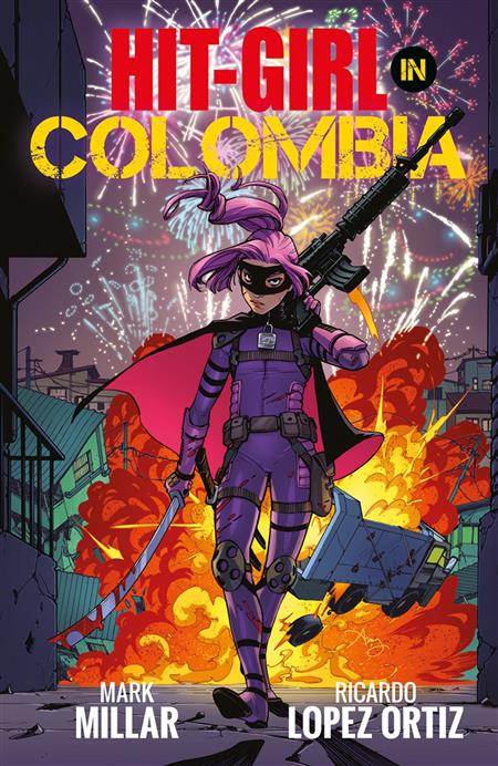 Hit-Girl Vol.1: In Colombia Tpb Hit-Girl Vol.1: In Colombia Tpb