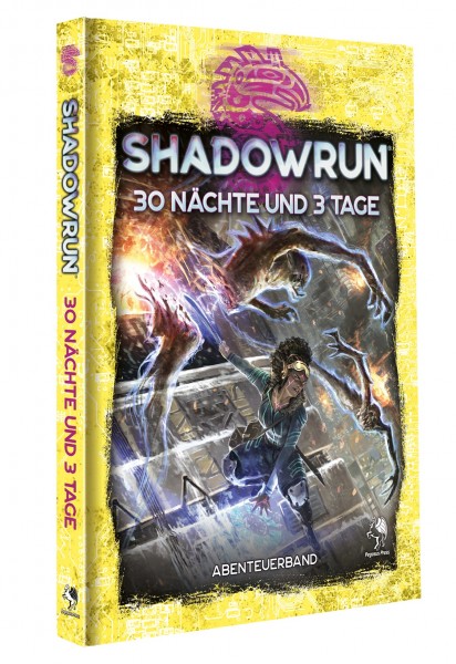Shadowrun dt.: 6.Edition 30 Nächte und 3 Tage Shadowrun dt.: 6.Edition 30 Nächte und 3 Tage