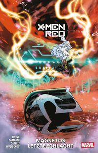 X-Men Red Bd.2: Magnetos letzte Schlacht Magneto, Helm, Rüstung, Fahrzeug, Blitzkräfte
