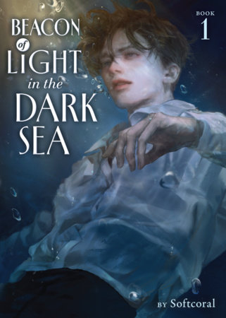 Beacon of Light in the Dark Sea Vol.1 Tb Novel ebook, fantasy, underwater, man, blue