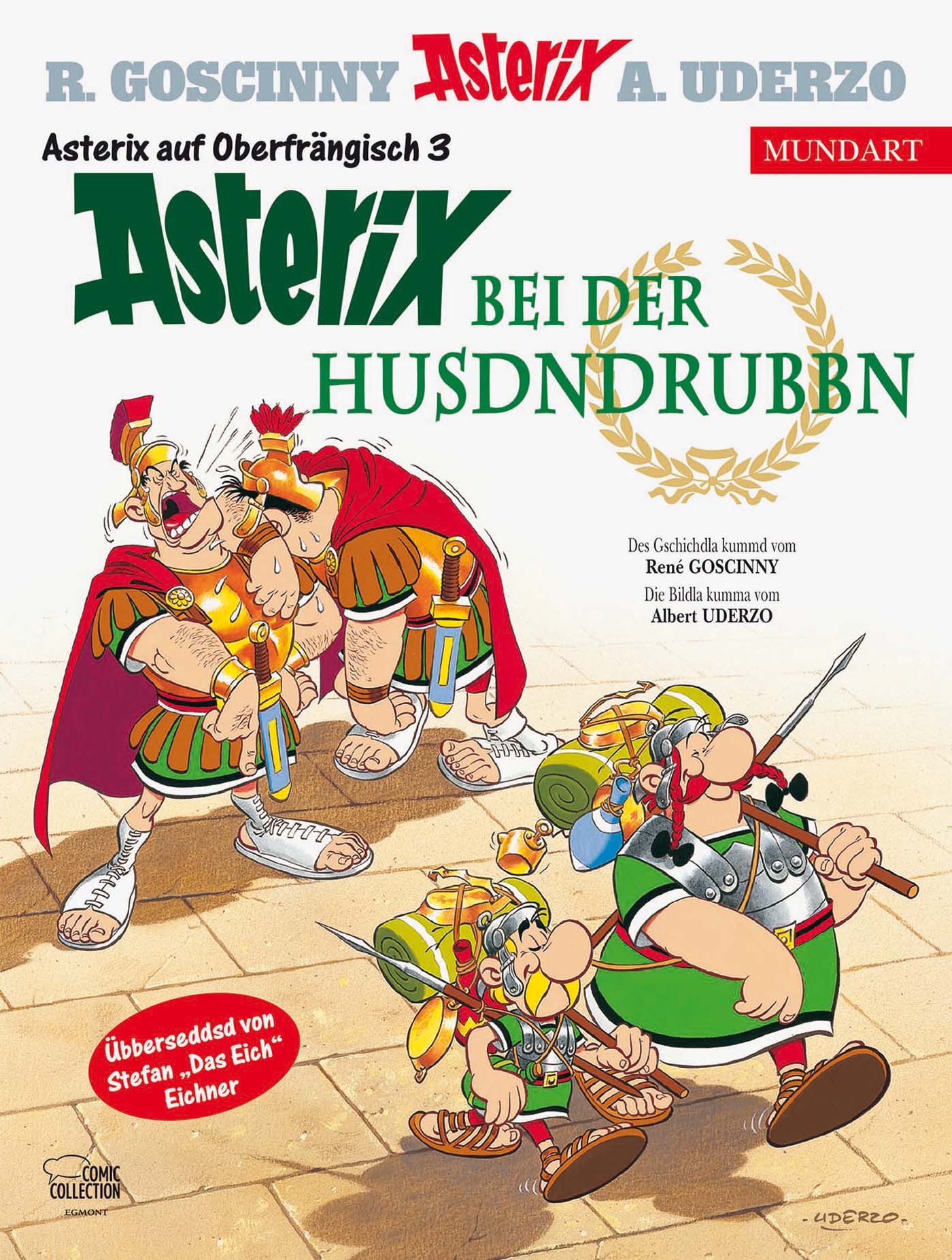 Asterix Mundart Oberfränkisch III: Asterix bei der Husdndrubbn Asterix Mundart Oberfränkisch III: Asterix bei der Husdndrubbn
