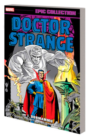 Marvel Epic Collection: Doctor Strange - I, Dormammu Tpb
