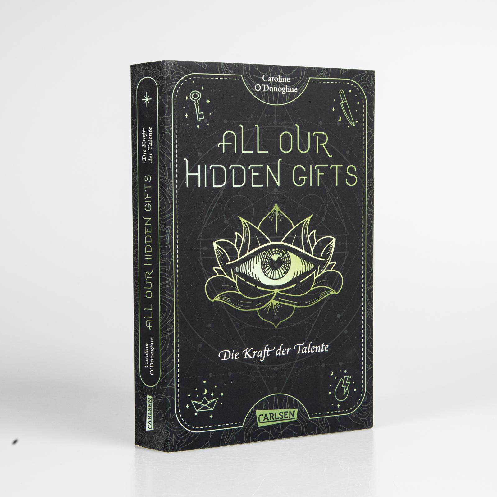 All Our Hidden Gifts Bd.2: Die Kraft der Talente All Our Hidden Gifts Bd.2: Die Kraft der Talente