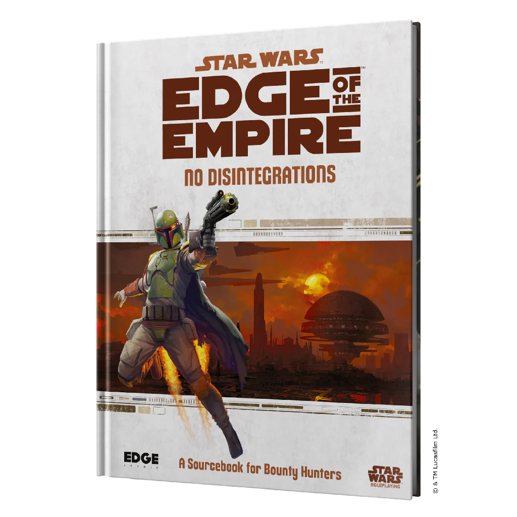 Star Wars RPG: Edge of the Empire - No Disintegrations Star Wars RPG: Edge of the Empire - No Disintegrations