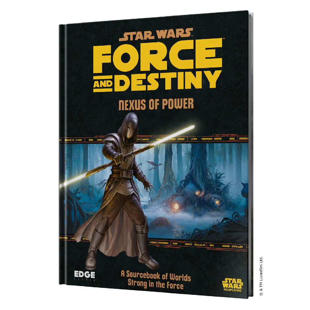Star Wars RPG: Force and Destiny - Nexus of Power Star Wars RPG: Force and Destiny - Nexus of Power