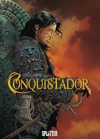 Conquistador Bd.4 Rüstung, Schwerter, Krieger, Mantel, Drachenornament