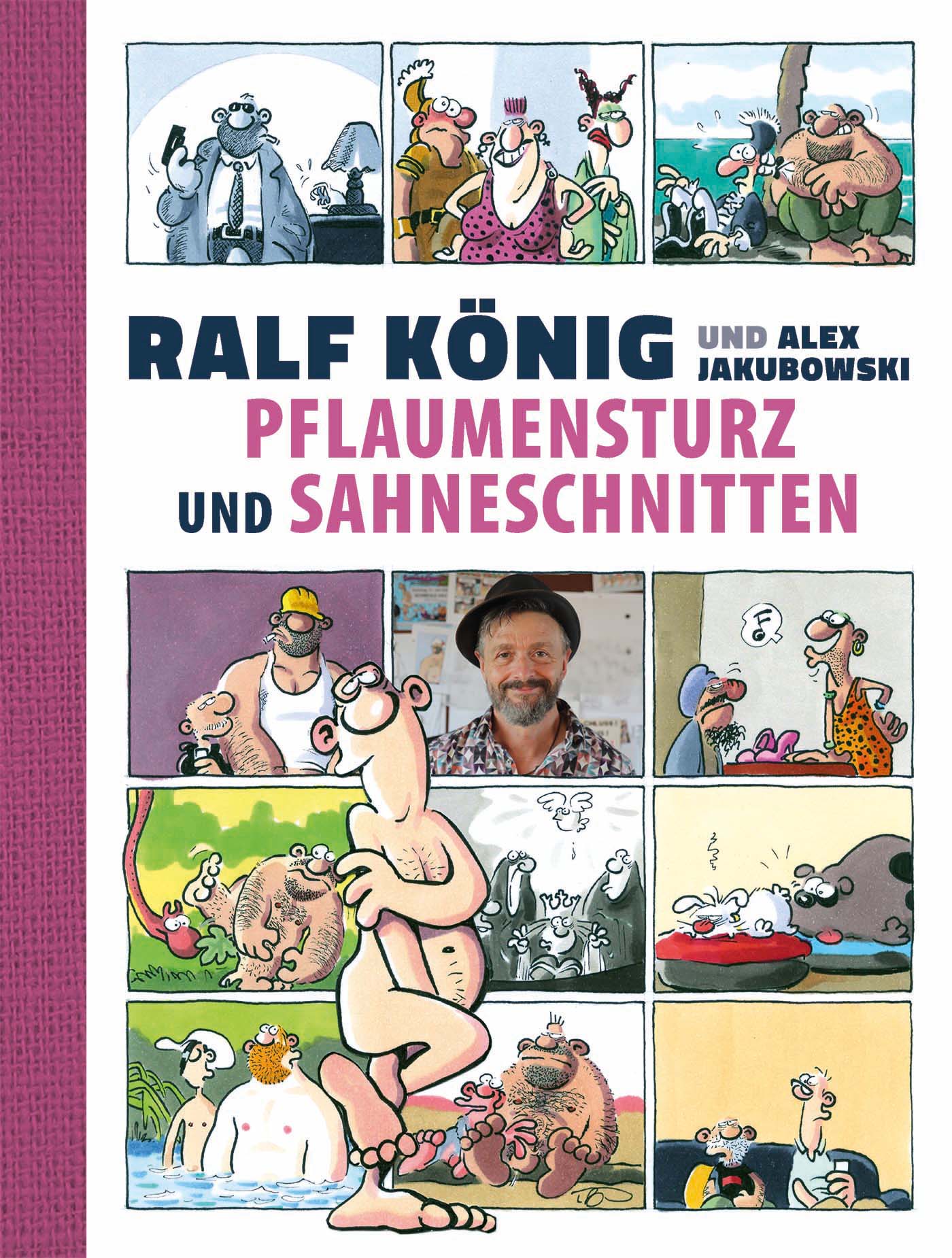 Pflaumensturz und Sahneschnitten - 65 Jahre Ralf König Pflaumensturz und Sahneschnitten - 65 Jahre Ralf König