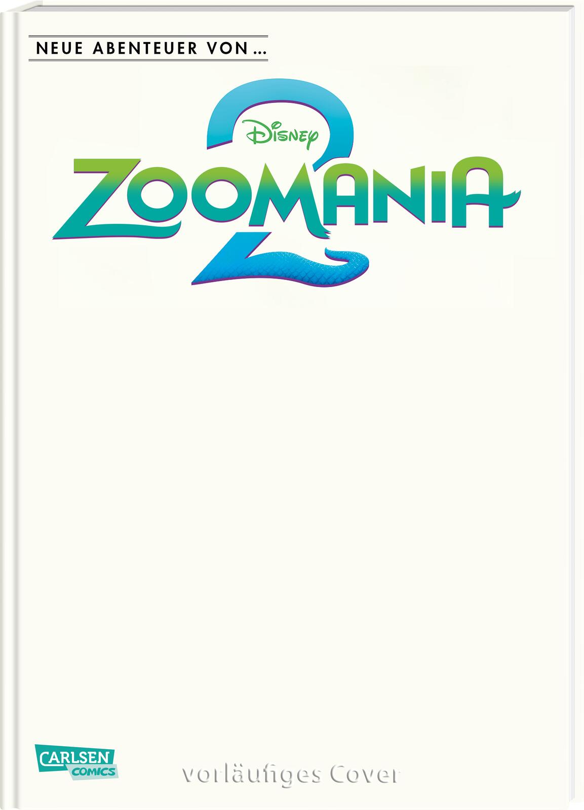 Neue Abenteuer von ..: Zoomania 2 Neue Abenteuer von ..: Zoomania 2