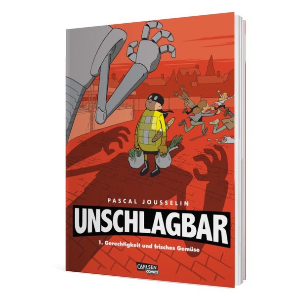 Unschlagbar Bd.1: Gerechtigkeit und Gemüse Unschlagbar Bd.1: Gerechtigkeit und Gemüse
