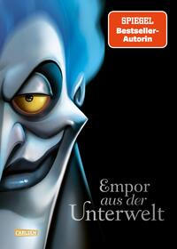 Disney Villains Bd.10: Empor aus der Unterwelt