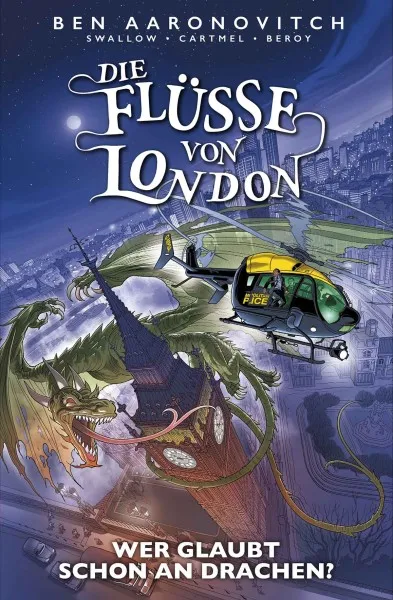 Flüsse von London Bd.11: Wer glaubt schon an Drachen Flüsse von London Bd.11: Wer glaubt schon an Drachen