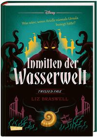 Disney Twisted Tales: Inmitten der Wasserwelt Disney Twisted Tales: Inmitten der Wasserwelt