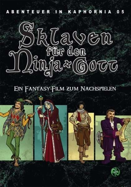 Abenteuer in Kaphornia Bd.5: Sklaven für den Ninja-Gott Abenteuer in Kaphornia Bd.5: Sklaven für den Ninja-Gott
