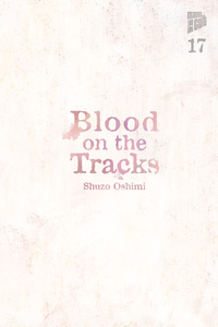 Blood on the Tracks Bd.17 (Finale) Blood on the Tracks Bd.17 (Finale)