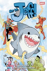 Hier ist Jeff: Krokodile, Kätzchen und mehr Shark figur, Graphicer Roman, Comiccover, Superhelden-Team, Actionszene