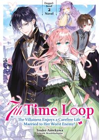 7th Time Loop Bd.2 Novel (2in1) Manga, Chibi, ?