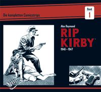 Rip Kirby Comicstrips Bd.1: 1946-1947 Band 1, RIP KIRBY, DIE INSTANTNAME-Kommentatoren, BAS - 1967, Comic