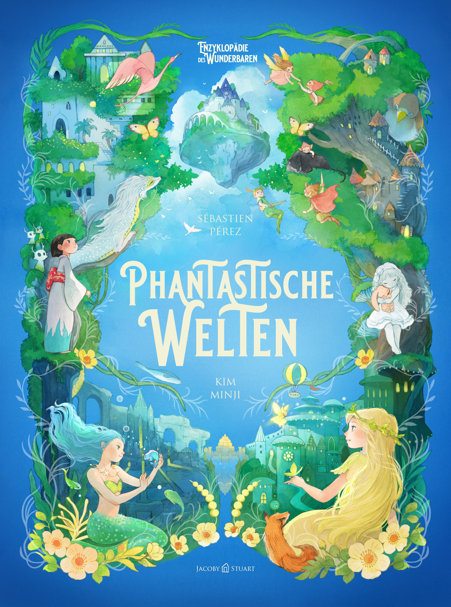 Enzyklopädie des Wunderbaren: Phantastische Welten Enzyklopädie des Wunderbaren: Phantastische Welten