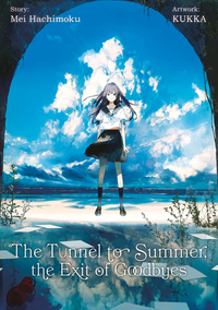 Tunnel to Summer, the Exit of Goodbyes Novel Tunnel to Summer, the Exit of Goodbyes Novel