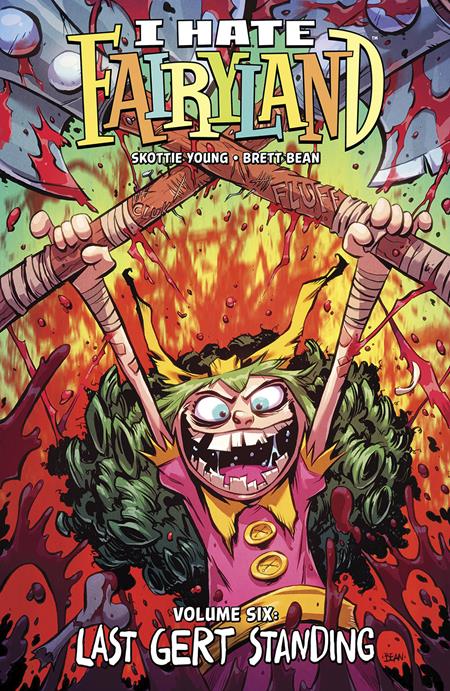 I Hate Fairyland Vol.6: Last Gert Standing Tpb I Hate Fairyland Vol.6: Last Gert Standing Tpb