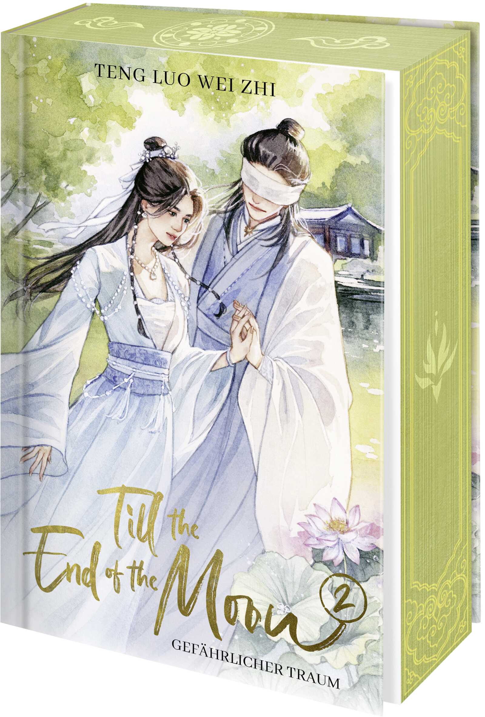 Till the End of the Moon Bd.2: Gefährlicher Traum