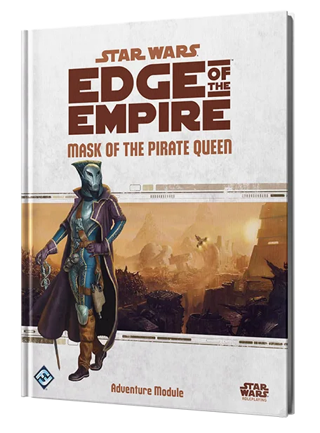 Star Wars, Edge of the Empire, Maske, Piratenkönigin, Abenteuer-Modul