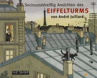 36 Ansichten des Eiffelturms Dachlandschaft, Dachkonstruktion, Stadtansicht, Architekturdetail, Dachziegel