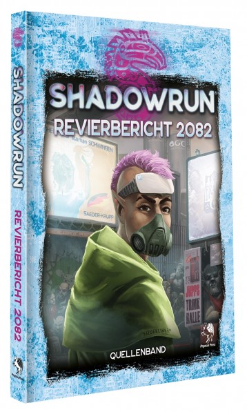 Shadowrun dt.: 6.Edition Revierbericht 2082 (limitierte Ed.)