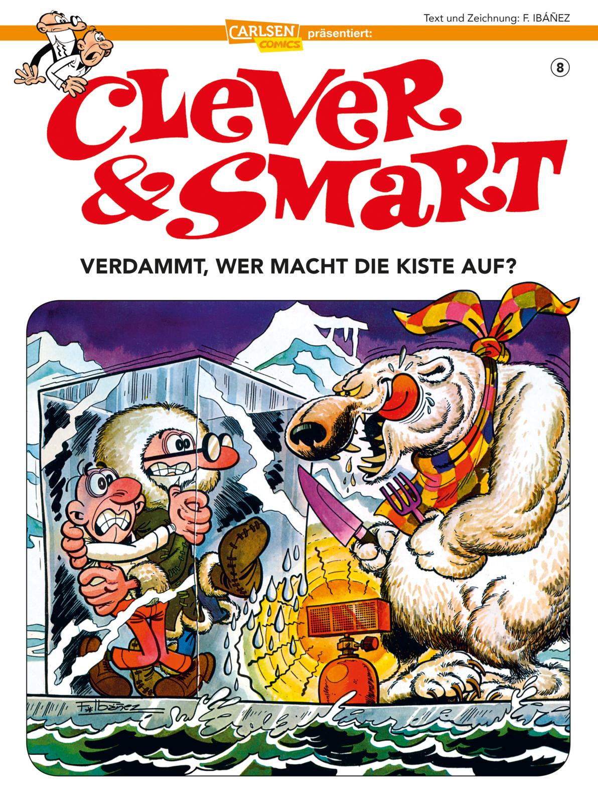 Clever & Smart Bd.8: Verdammt, wer macht die Kiste auf?