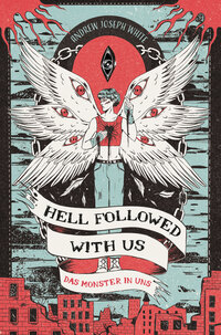 Hell Followed with us - Das Monster in uns Hell Followed with us - Das Monster in uns