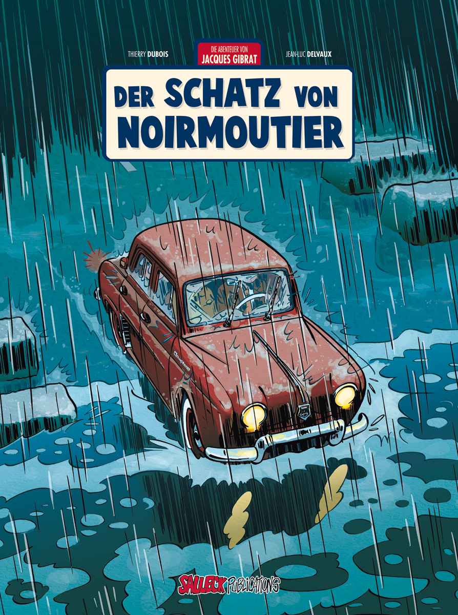 Abenteuer von Jacques Gibrat Bd.10: Der Schatz von Noirmoutier 