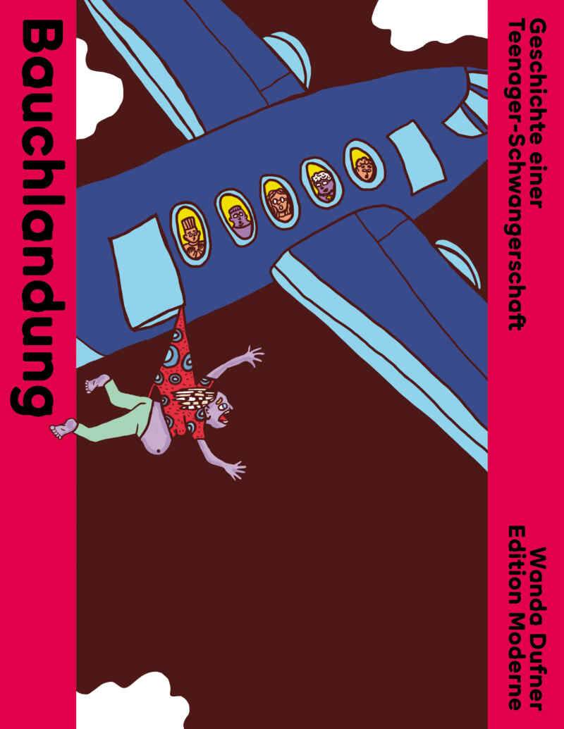 Bauchlandung - Geschichte einer Teenager-Schwangerschaft Bauchlandung - Geschichte einer Teenager-Schwangerschaft