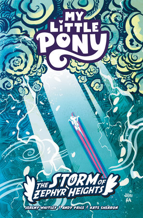 My Little Pony: The Storm of Zephyr Heights Tpb