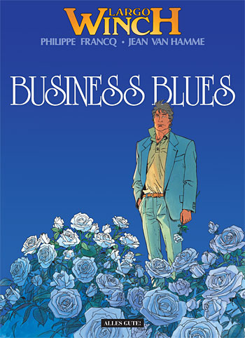 Largo Winch Bd.4: Business Blues