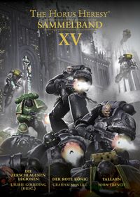 Warhammer 40k: Horus Heresy Sammelband 15: Die zerschlagenen Legionen/Der Rote König/Tallarn Miniaturen, Warhammer, Taktisch, Gruppe, verwüstete-Stadt
