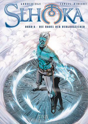 Slhoka Bd.8: Die Nadel der Vergänglichen Slhoka Bd.8: Die Nadel der Vergänglichen