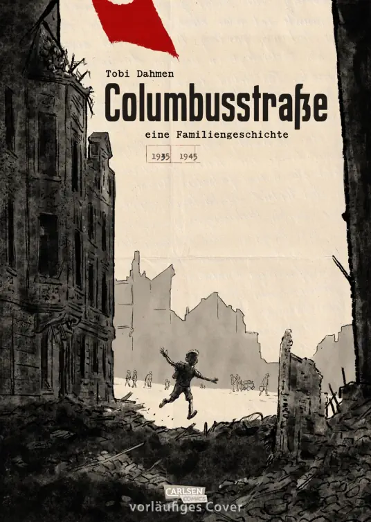 Columbusstraße - Eine Familiengeschichte: 1935 - 1945 