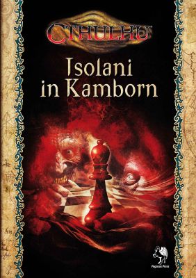 Cthulhu dt.: Isolani in Kamborn Cthulhu dt.: Isolani in Kamborn