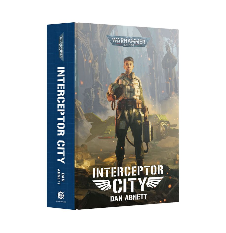 Warhammer 40k Novel: Interceptor City Warhammer 40k Novel: Interceptor City