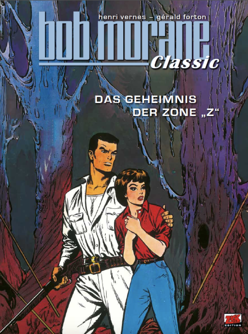 Bob Morane Classic Bd.7: Das Geheimnis der Zone Z Bob Morane Classic Bd.7: Das Geheimnis der Zone Z